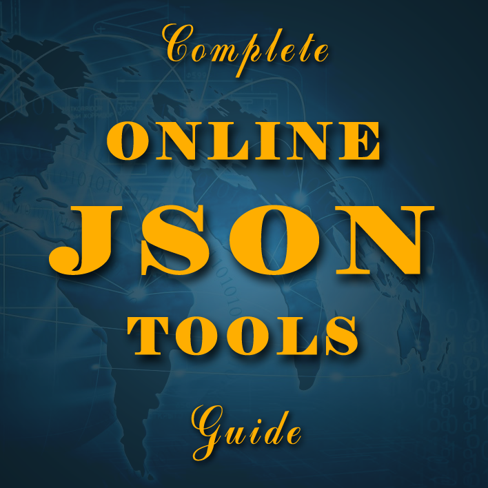 Complete JSON online tools guide | WEB++